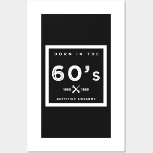 Born in the 60's. Certified Awesome Posters and Art